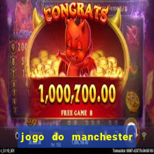 jogo do manchester united ao vivo futemax